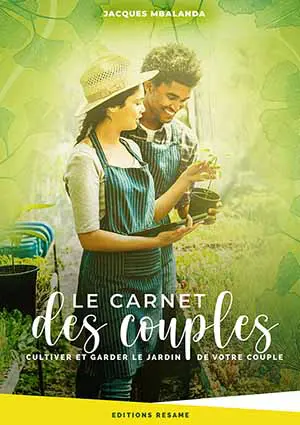 Le carnet des couples - Cultiver et garder le jardin de votre couple